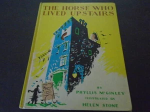 The Horse That Lived Upstairs by Phyllis McGinley 1st Edition 1944 HC ID:93054 - Picture 1 of 3