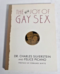 THE NEW JOY OF GAY SEX By Charles Silverstein & Felice Picano - Paperback - Picture 1 of 1