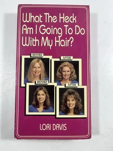 What The Heck Am I Going To Do With My Hair? Lori Davis 1991 VHS Tutorial Video - Foto 1 di 7