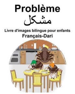 Franais-Dari Problme/مشکل Livre d'images bilingue pour e - Picture 1 of 1