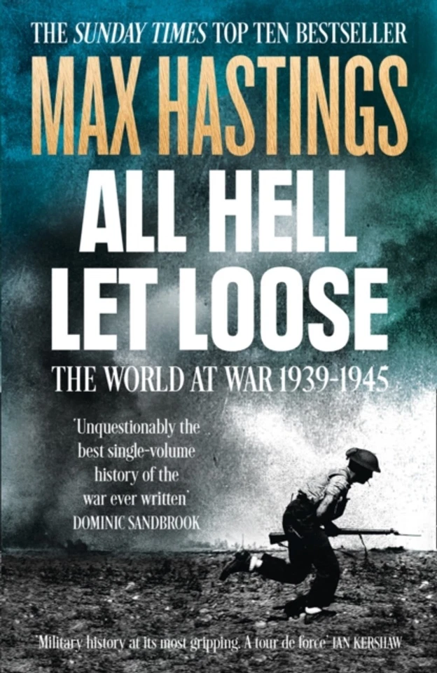 All Hell Let Loose - Max Hastings *NEW* + FREE P&P - Image 1 of 1
