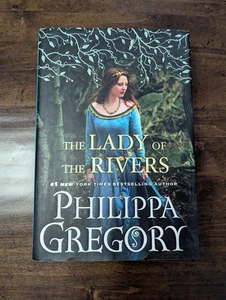 2011 The LADY of the RIVERS by Philippa Gregory HC w/Jacket First Edition/ L NEW - Bild 1 von 4