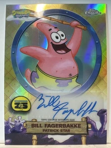SPONGEBOB 25th ANNIVERSARY TOPPS CHROME Patrick Star AUTOGRAPH Bill Fagerbakke!! - Picture 1 of 2
