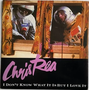 Chris Rea - I Don’t Know What It Is But I Love It - 7” Vinyl Single - Picture 1 of 4