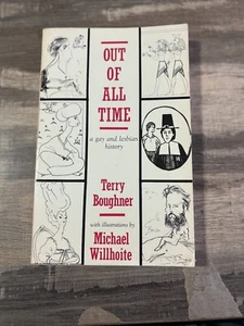 C5  OUT OF ALL TIME A GAY and LESBIAN Sex HISTORY By Terry Boughner  1988 1ST Ed - Picture 1 of 6