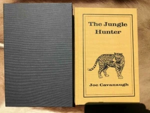The Jungle Hunter by Joe Cavanaugh Limited Edition Safari Press - Picture 1 of 2