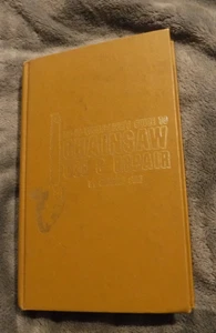 Do-It Yourselfer's Guide to Chainsaw Use and Repair by Charles R. Self... - Picture 1 of 11