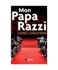 Mon Papa Razzi, Chouchon, Lionel