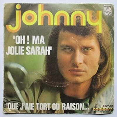 Johnny Hallyday - 7" - Oh! Ma Jolie Sarah - France - Philips - 6118 001 - VG+ - Image 1 of 3