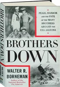 BROTHERS DOWN: Pearl Harbor the Fate of the Many Brothers Aboard the USS Arizona - Imagen 1 de 1