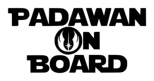 Baby On Board Star Wars Padawan Decal #1 4"x8.5" Choose Color - Picture 1 of 2