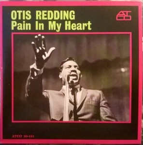 OTIS REDDING - 'Pain in my Heart' [Original LP Replica card CD album]