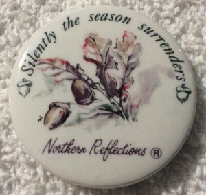 Northern Reflections - Silently the Season...Vintage Pinback Pin Button 1.6" - Imagen 1 de 2
