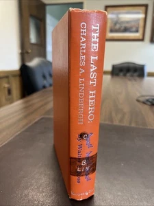 “The Last Hero: Charles A Lindbergh” | Von Walter S. Ross | 1968 Hardcover - Picture 1 of 20