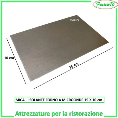 Isolante Forno Microonde Mica per 1 Foglio Rigido 15 x 10 Universale Protezione - Immagine 1 di 4