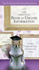 The Essential Book of Useless Information: The Most Unimportant Things You'll...