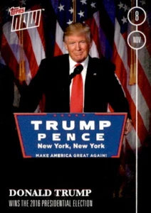 2016 Topps Now Election #13 Donald Trump gana las elecciones presidenciales 2016/2.011 - Imagen 1 de 2
