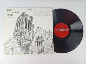 THE BROADWAY CHOIR THE SEVEN LAST WORDS OF CHRIST LP RECORD XIAN PRIVATE PRESS - Picture 1 of 4
