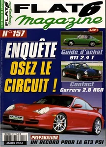 FLAT 6 n°157 03/2004 996 GT3 PSA 911 2.4T  CARRERA 2.8 RSR - Imagen 1 de 1