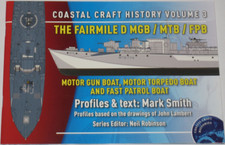 FAIRMILE MOTOR GUN BOATS WW2 Second World War History Royal Navy MGB MTB Vol. 3