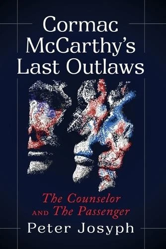 Peter Josyph Cormac McCarthy's Last Outlaws (Paperback) - Image 1 of 1