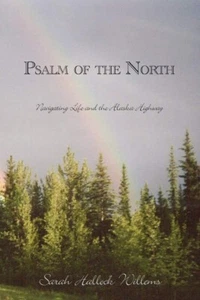 Psalm of the North: Navigating Life and the Alaska Highway 2006 PB Excellent - Picture 1 of 1