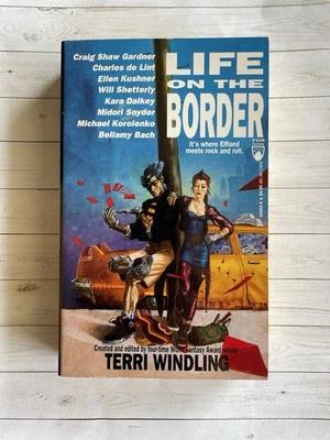 Life on the Border edited by Terri Windling (1991 1st Printing TOR Paperback) Foto 1 de 4