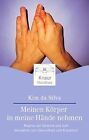 Meinen Körper In Meine Hände Nehmen: Mudras Zur Balan... | Book | Condition Good