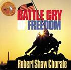 Battle Cry of Freedom - Audio CD By ROBERT SHAW - VERY GOOD
