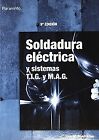 Soldadura eléctrica y sistemas T.I.G. y M.A.G von RIVAS ... | Buch | Zustand gut
