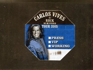 Carlos Vives - El Rock Ed Mi Pueblo Tour 2005 - Backstage-Pass - Bild 1 von 1