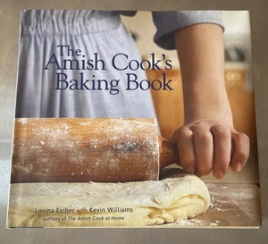 The Amish Cook's Baking Book Lovina Eicher Kevin Williams Hardcover - Picture 1 of 2