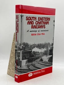 South Eastern and Chatham Railways Adrian Gray Hardcover Middleton Press Railway - Picture 1 of 2