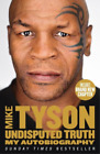 Mike Tyson Undisputed Truth (Tascabile)