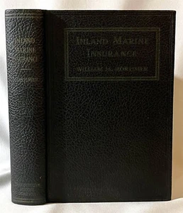 Inland Marine Insurance Principles & Practices of Transit 1934 William Mortimer - Picture 1 of 5