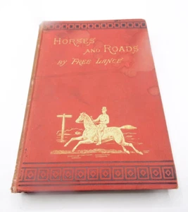 Horses and Roads by "Free-Lance", 3rd edition, 1881, Antique Animal Care H/B - Picture 1 of 21