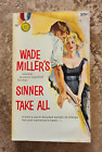 WADE MILLER Sinner Take All 1960 Gold Medal 1027 1st printing PB Original