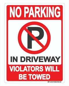 No Parking in Driveway Sign 9x12 Metal Do Not Park Keep out Violators Towed - Picture 1 of 3