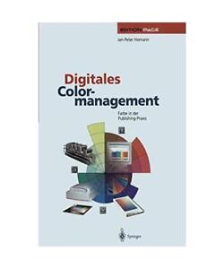 Digitales Colormanagement Mit CD-ROM, Homann,Jan-P