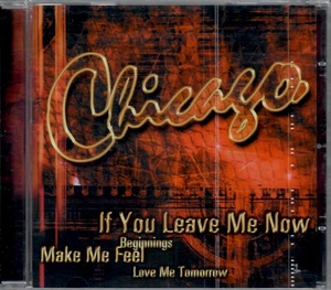 Chicago - If You Leave Me Now / CD Neuware - new & sealed - Bild 1 von 2
