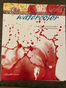 Exploring Watercolor: Creative Exercises /Techniques: Watercolor & Mixed Media - Foto 1 di 1