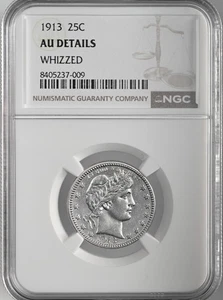 1913-P  25C BARBER SILVER QUARTER   NGC AU DETAILS "WHIZZED"  #8405237-009 - Picture 1 of 4