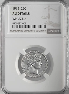 1913-P  25C BARBER SILVER QUARTER   NGC AU DETAILS "WHIZZED"  #8405237-009 - Image 1 of 4