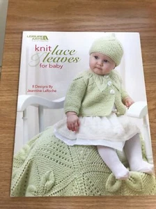 Knit Lace & Leaves for Baby Leisure Arts 4577, 8 Designs Sweaters Caps Blanket - Picture 1 of 6