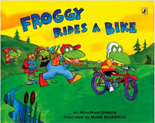 Jonathan London Frank Remkiewicz Froggy Rides a Bike (Paperback) Froggy