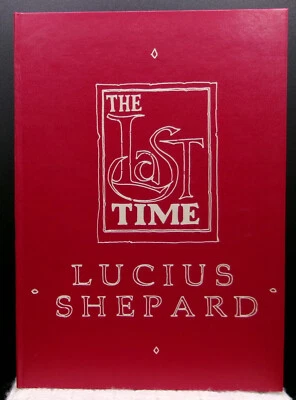 Lucius Shepard THE LAST TIME First edition Limited Lettered SIGNED Edition  1/26 - Image 1 of 4