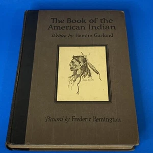 Book of the American Indian by Hamlin Garland Pictures by Frederic Remington - Bild 1 von 16