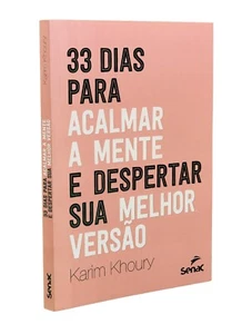 33 dias para acalmar a mente e despertar sua melhor versao - Karim Khoury - Imagen 1 de 1
