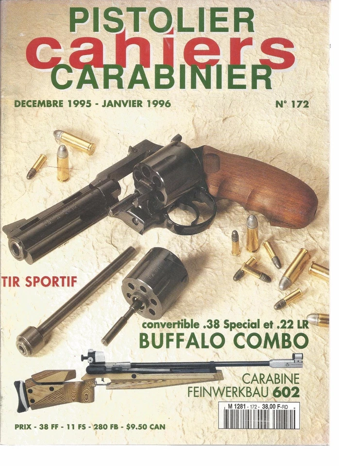 PISTOLIER - CAHIERS CARABINIER N°172 - CONVERTIBLE 38 SPECIAL ET 22 LR BUFFALO C - Image 1 of 1