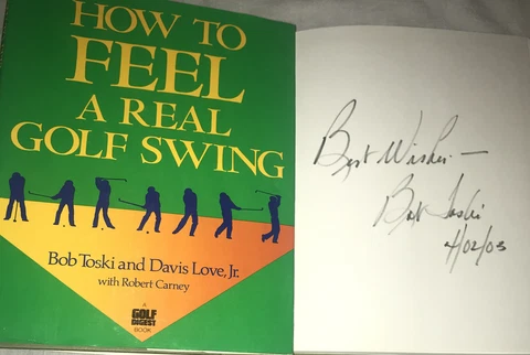 SIGNED How to Feel a Real Golf Swing Book Bob Toski Golfing 1st ED. HC DJ Digest Cover